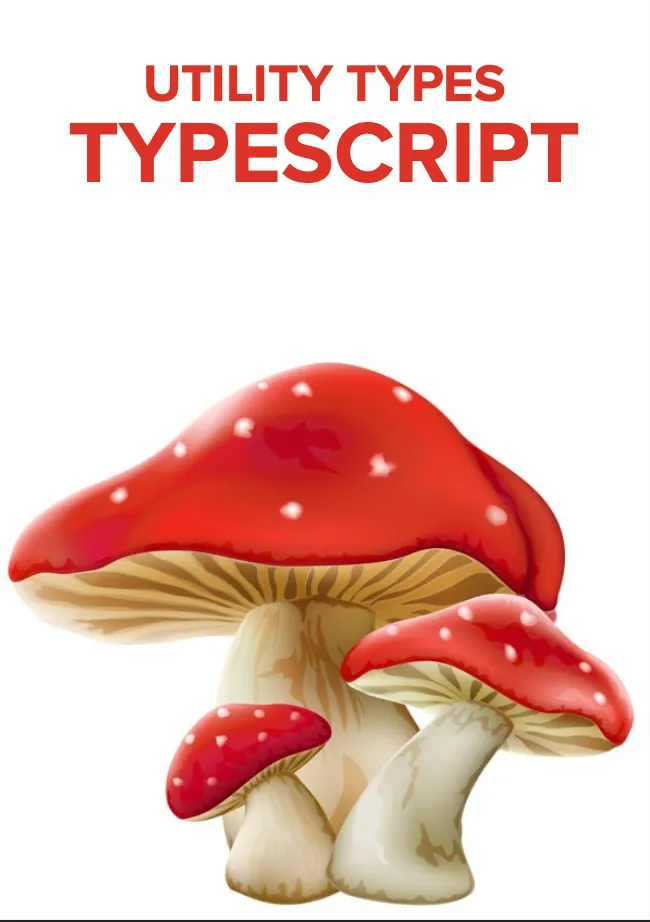 Utility Types in TypeScript